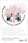 Experiences of Punishment, Abuse and Justice by Women and Families (eBook, ePUB)
