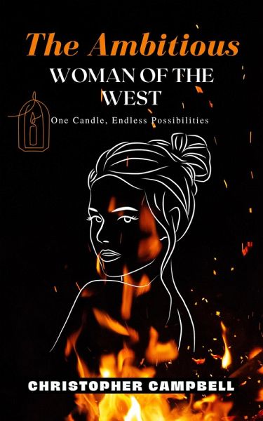 The Ambitious Woman of The West (eBook, ePUB) The Ambitious Woman of The West (eBook, ePUB)