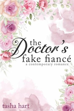 Cover The Doctor's Fake Fiancé (A Contemporary Interracial Romance) (eBook, ePUB)