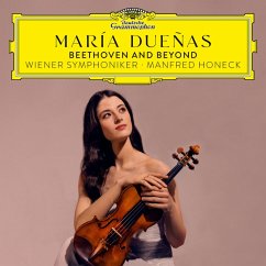 Beethoven And Beyond - Duenas,Maria/Honeck/Wiener Symphoniker