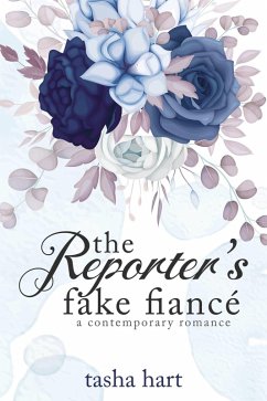 Cover The Reporter's Fake Fiancé (A Contemporary Interracial Romance) (eBook, ePUB)