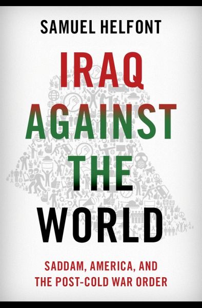 Iraq against the World (eBook, PDF) Iraq against the World (eBook, PDF)