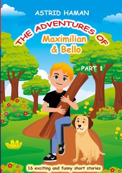 The adventures of Maximilian and Bello (eBook, ePUB)