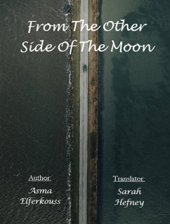 From The Other Side Of The Moon (eBook, ePUB) - Elferkouss, Asma