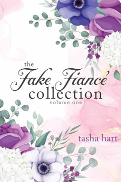 Cover The Fake Fiancé Collection Volume One (UnReal Marriage) (eBook, ePUB)