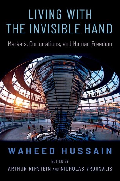 Living with the Invisible Hand (eBook, ePUB) Living with the Invisible Hand (eBook, ePUB)