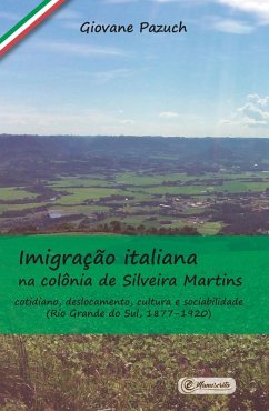 Cover Imigração italiana na colônia de Silveira Martins: cotidiano, deslocamento, cultura e sociabilidade (Rio Grande do Sul, 1877-1920) (eBook, ePUB)