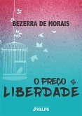 O PREÇO DA LIBERDADE (eBook, ePUB)