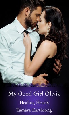 Cover My Good Girl Olivia (Healing Hearts, #8) (eBook, ePUB)