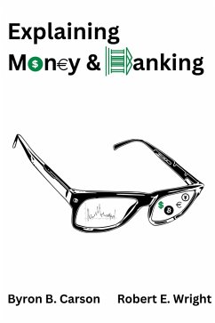 Explaining Money & Banking (eBook, ePUB)