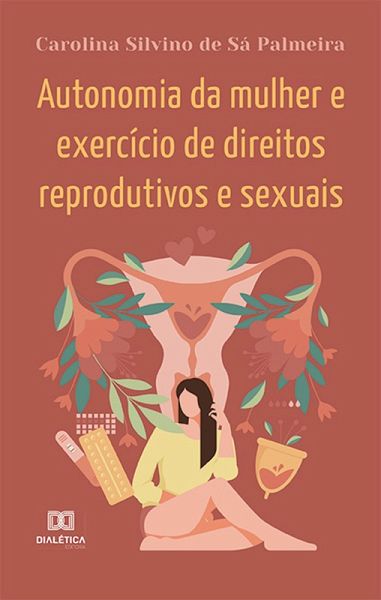 Autonomia da mulher e exercício de direitos reprodutivos e sexuais (eBook, ePUB)