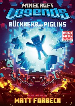 Legends - Rückkehr der Piglins / Minecraft Bd.13 (eBook, ePUB) - Forbeck, Matt