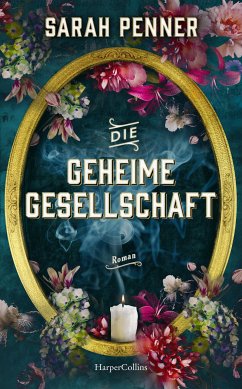 Die geheime Gesellschaft (eBook, ePUB) - Penner, Sarah