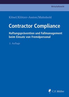 Contractor Compliance (eBook, ePUB) - Klösel, Daniel; Klötzer-Assion, Antje; Mahnhold, Thilo; Matz, René; Reinsch, Sebastian; Trapp, Sandra; Schulte, Sebastian; Kamann, Jannis