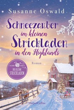 Schneezauber im kleinen Strickladen in den Highlands / Der kleine Strickladen Bd.5 (eBook, ePUB) - Oswald, Susanne