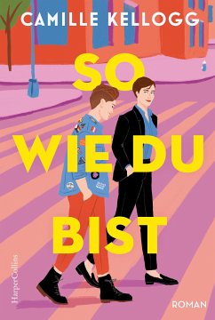 So, wie du bist (eBook, ePUB) - Kellogg, Camille