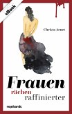 Frauen rächen raffinierter (eBook, ePUB)