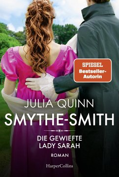 Die gewiefte Lady Sarah / Smythe Smith Bd.3 (eBook, ePUB) - Quinn, Julia