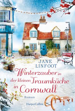 Winterzauber in der kleinen Traumküche in Cornwall / Kleine Traumküche Bd.3 (eBook, ePUB) - Linfoot, Jane