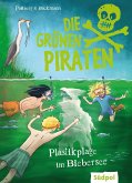 Die Grünen Piraten - Plastikplage im Biebersee (eBook, ePUB)