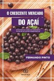 O crescente mercado do Açaí (eBook, ePUB)