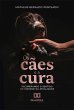 Os cães e a cura (eBook, ePUB) - Bild 1
