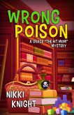 Wrong Poison (A Grace "The Hit Mom" Mystery, #1) (eBook, ePUB)