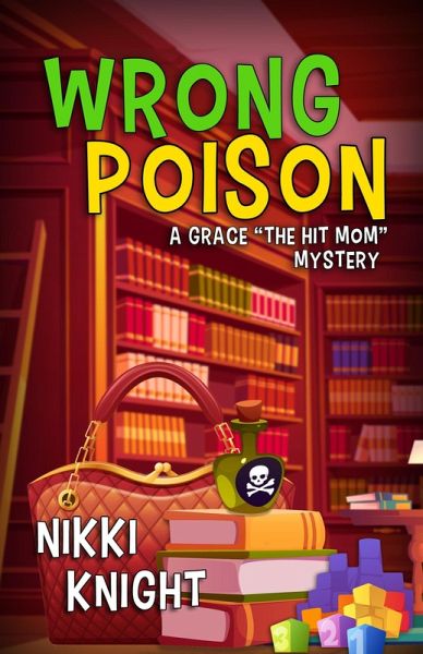 Wrong Poison (A Grace  Wrong Poison (A Grace