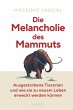 Die Melancholie des Mammuts - Bild 1