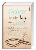 Gebete für jeden Tag des Lebens Gebete für jeden Tag des Lebens