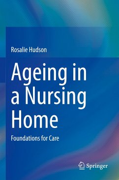 Ageing in a Nursing Home - Hudson, Rosalie