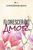 Florescer do Amor (eBook, ePUB)