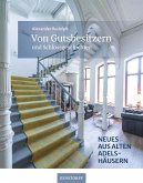 Von Gutsbesitzern und Schlossgeschichten