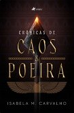 Cro^nicas de caos e poeira (eBook, ePUB)