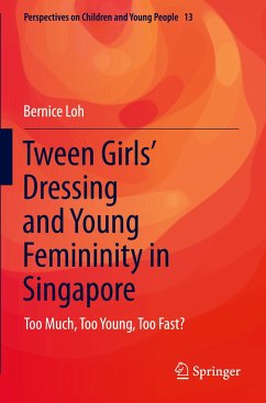 Tween Girls' Dressing and Young Femininity in Singapore - Loh, Bernice