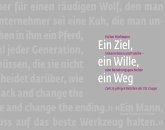 Ein Ziel, ein Wille, ein Weg