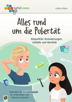 Alles rund um die Pubertät. Körperliche Veränderungen, Gefühle und Identität - Ehlers, Cathrin