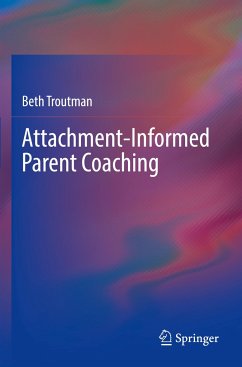 Attachment-Informed Parent Coaching - Troutman, Beth