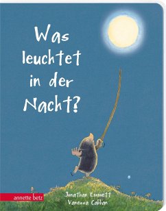 Was leuchtet in der Nacht? - Emmett, Jonathan