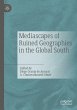 Mediascapes of Ruined Geographies in... - Bild 1