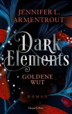 Goldene Wut / Dark Elements Bd.5