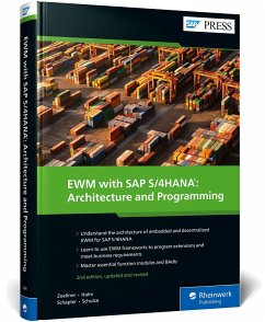 EWM with SAP S/4HANA: Architecture and Programming - Zoellner, Peter;Halm, Robert;Schapler, Daniela