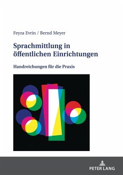 Sprachmittlung in öffentlichen Einrichtungen - Evrin, Feyza;Meyer, Bernd