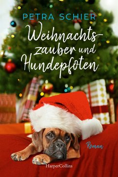Weihnachtszauber und Hundepfoten / Der Weihnachtshund Bd.8 - Schier, Petra