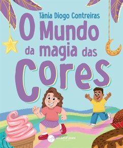 O mundo da magia das cores (fixed-layout eBook, ePUB) - Diogo Contreiras, Tânia