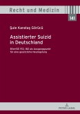 Assistierter Suizid in Deutschland, BVerfGE 153, 182 als Ausgangspunkt für eine gesetzliche Neuregelung