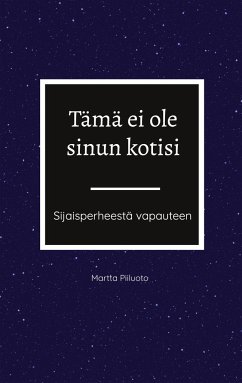 Tämä ei ole sinun kotisi