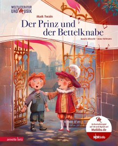 Der Prinz und der Bettelknabe (Weltliteratur und Musik mit CD und zum Streamen) - Albrecht, Henrik;Twain, Mark