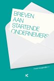 Brieven aan Startende Ondernemers (eBook, ePUB)