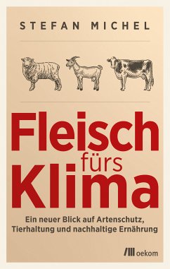 Fleisch fürs Klima (eBook, PDF) - Michel, Stefan